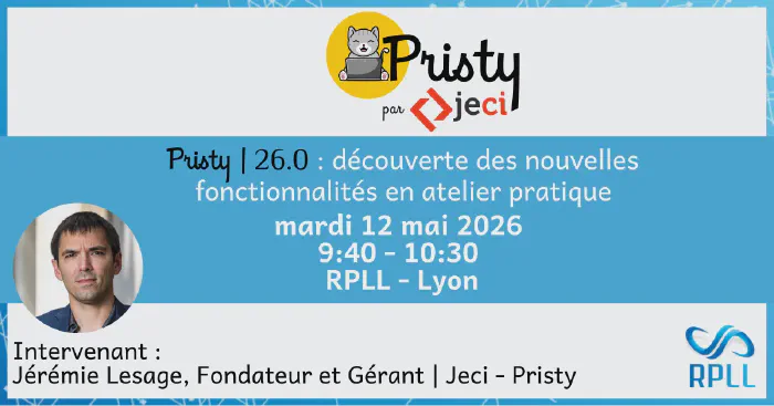 Ateliers RPLL 2026 : Pristy 26.0 et Grist un outil collaboratif par essence — Lyon 12 mai